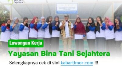 Karir di Yayasan Bina Tani Sejahtera: Posisi Technical Field Officer untuk Wilayah Maluku, Papua, NTB, NTT