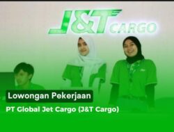 J&T Cargo Bandung Buka Lowongan Customer Service, Lihat Syarat dan Cara Daftar